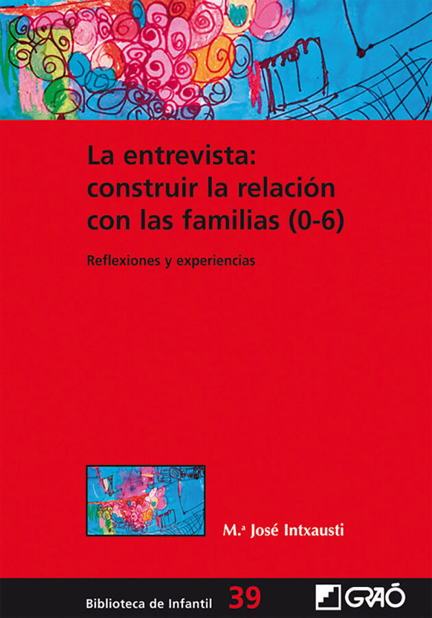 La entrevista: construir la relaci&oacute;n con las familias (0-6)