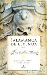 Salamanca de leyenda Salamanca de leyenda