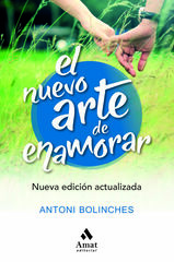 El nuevo arte de enamorar El nuevo arte de enamorar