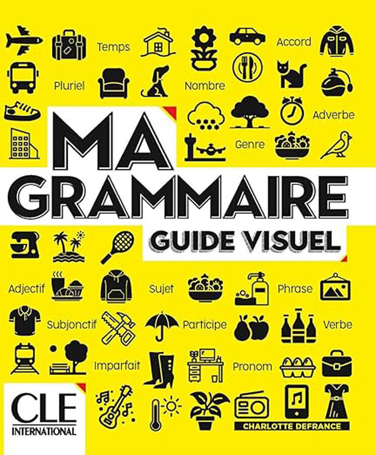 Ma Grammaire. Guide visuel. A1/B2