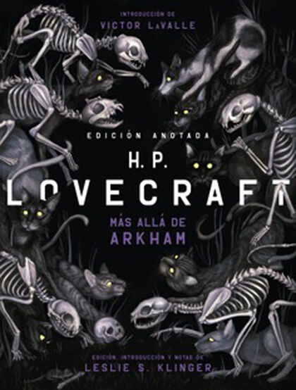 H. P. Lovecraft. Más allá de Arkham H. P. Lovecraft. Más allá de Arkham