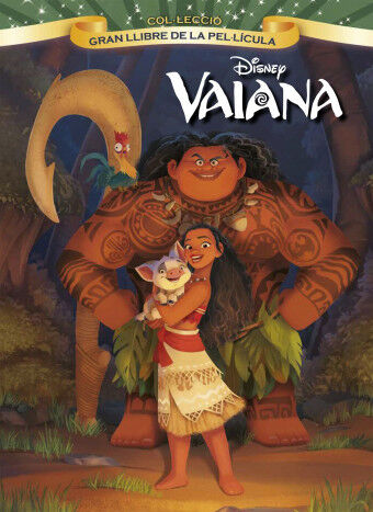 Vaiana. Gran llibre de la pel&middot;l&iacute;cula