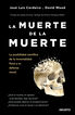 La muerte de la muerte La muerte de la muerte