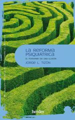La reforma psiquiátrica La reforma psiquiátrica