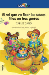 El Rei Que Ficà A Les Seues Filles En Tres Gerres El Rei Que Ficà A Les Seues Filles En Tres Gerres