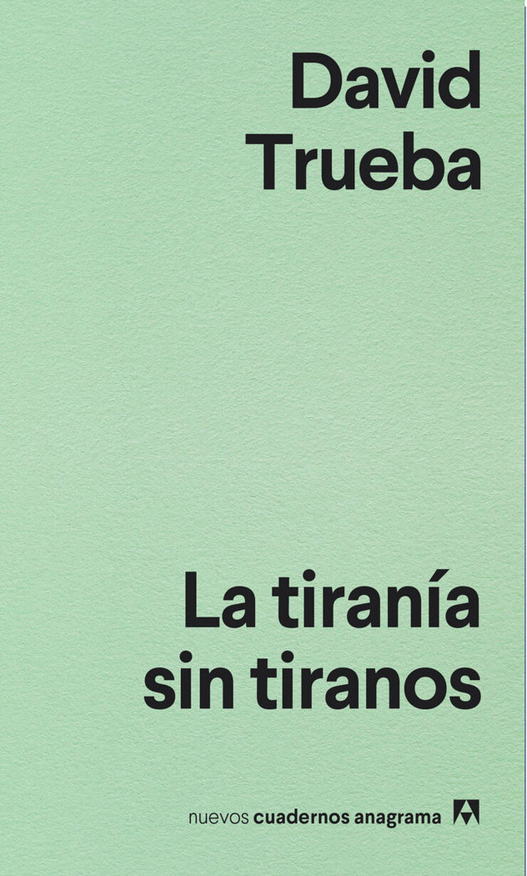 La  TIRANÍA SIN TIRANOS