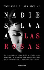 Nadie salva a las rosas Nadie salva a las rosas