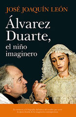 Álvarez Duarte, el niño imaginario Álvarez Duarte, el niño imaginario