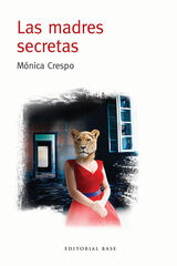 Las madres secretas Las madres secretas