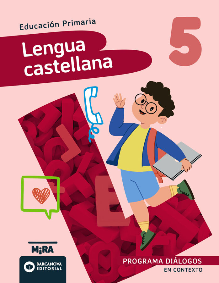 Lengua castellana 5. Di&aacute;logos. En contexto
