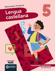 Lengua castellana 5. Di&aacute;logos. En contexto