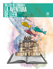 La Aventura de leer &ndash; Taller de lengua I