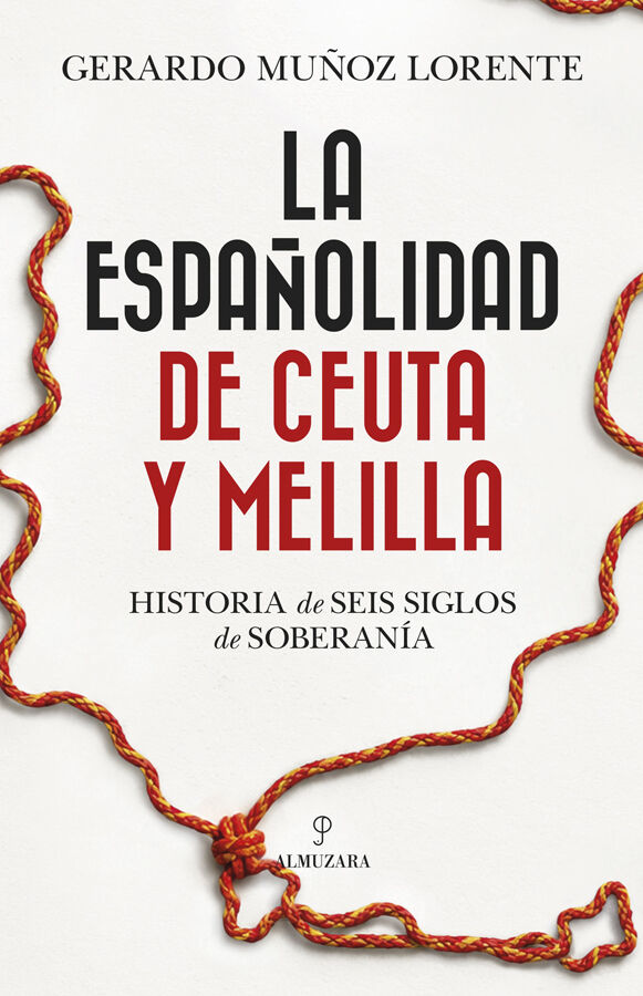 La espa&ntilde;olidad de Ceuta y Melilla