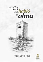 El día que habló el alma