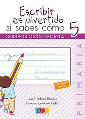 Escribir Es Divertido...5 Grupo Editorial Univ Escribir Es Divertido...5 Grupo Editorial Univ