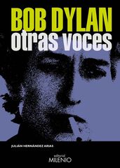 Bob Dylan. Otras voces Bob Dylan. Otras voces