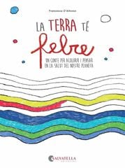 La terra té febre La terra té febre