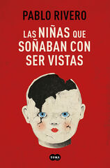 Las niñas que soñaban con ser vistas Las niñas que soñaban con ser vistas