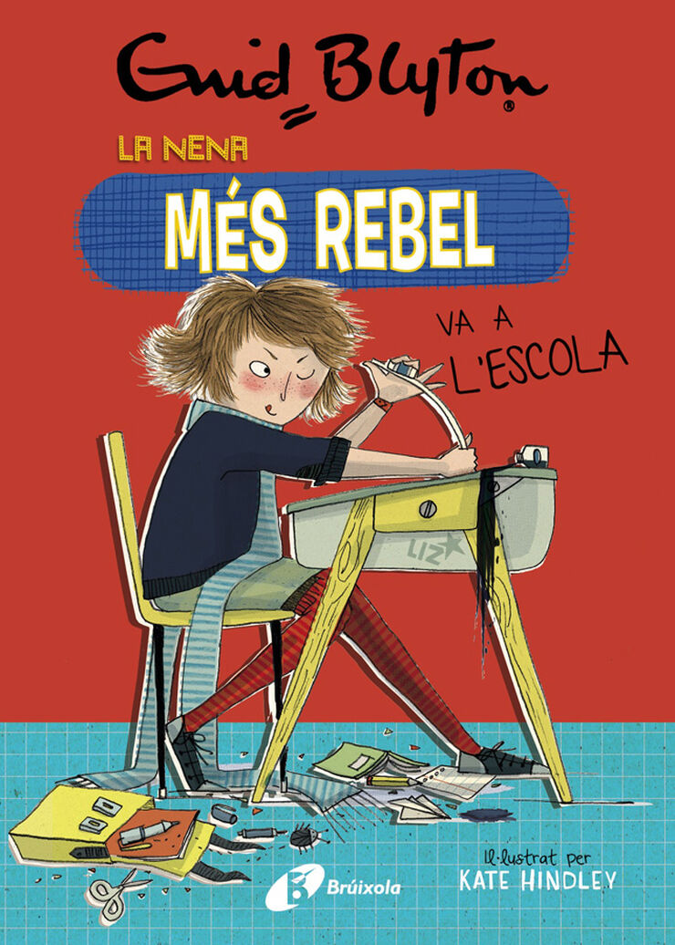 Enid Blyton. La nena més rebel, 1. La nena més rebel va a l'escola