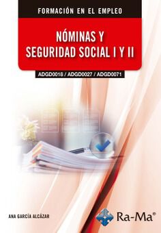 (ADGD0018 / ADGD0027 / ADGD0071) N&oacute;minas y seguridad social I y II, Edici&oacute;n 2026