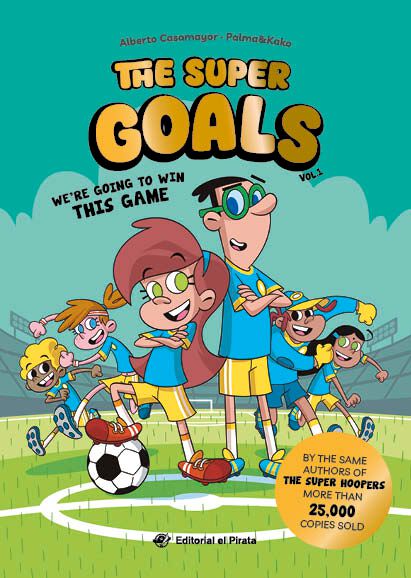 The Super Goals 01 - We're Going to Win This Game