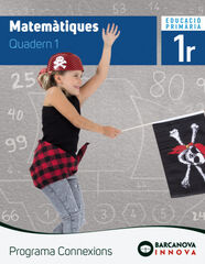 Matem&agrave;tiques 1. Quadern 1. Programa Connexions