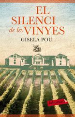 El silenci de les vinyes El silenci de les vinyes