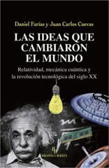 Las ideas que cambiaron el mundo