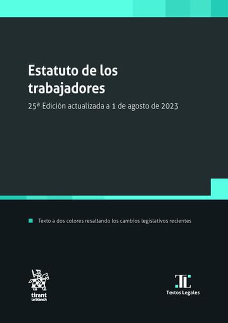 Estatuto de los trabajadores. 25ª Edición actualizada a 1 de agosto de 2023