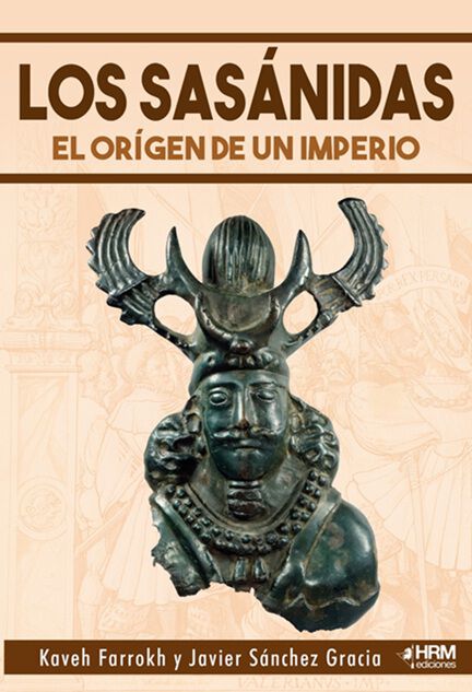 Los sas&aacute;nidas: el origen de un imperio