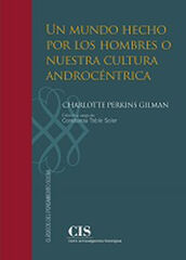 Un mundo hecho por los hombres o nuestra cultura androcéntrica Un mundo hecho por los hombres o nuestra cultura androcéntrica