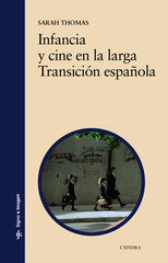 Infancia y cine en la larga Transición española Infancia y cine en la larga Transición española