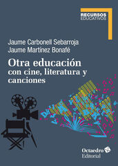 Otra educación con cine, literatura y canciones Otra educación con cine, literatura y canciones