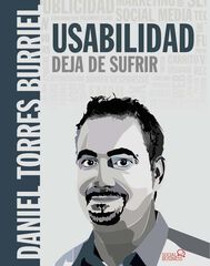 Usabilidad. Deja de sufrir Usabilidad. Deja de sufrir