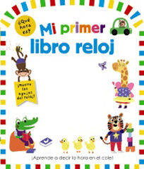 Mi primer libro reloj Mi primer libro reloj