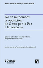 No en mi nombre: la oposición de Gesto por la Paz a la violencia