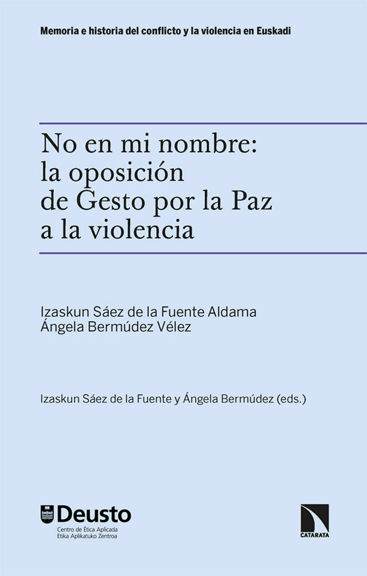 No en mi nombre: la oposición de Gesto por la Paz a la violencia