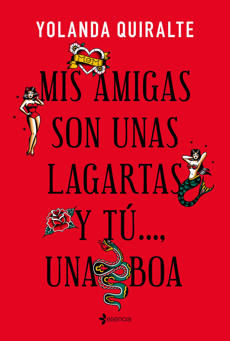 Mis amigas son unas lagartas y tú... una boa