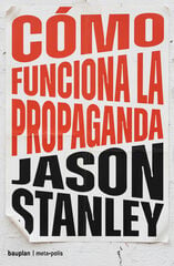 C&oacute;mo funciona la propaganda