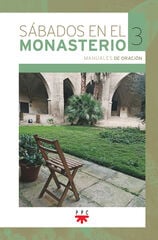Sábados en el monasterio. 3 Sábados en el monasterio. 3