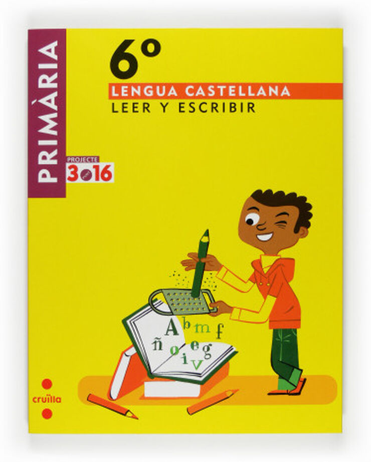 Castellano/Leo y escribo/3.16 PRIM&Agrave;RIA 6 Projecte 3 punt 16 Cru&iuml;lla 9788466122139