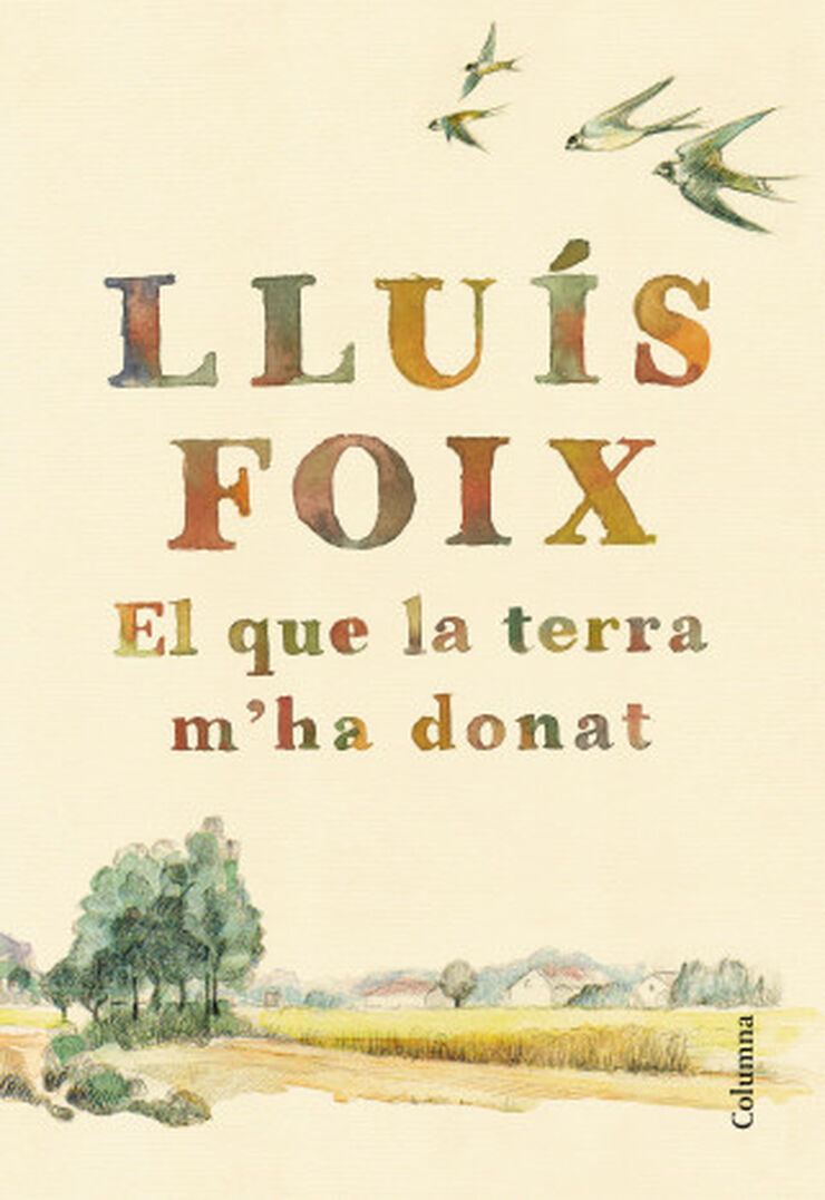 El que la terra m'ha donat El que la terra m'ha donat
