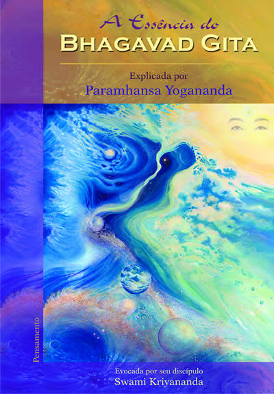 Ess&ecirc;ncia do bhagavad gita