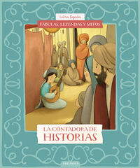 F&aacute;bulas, leyendas y mitos : La contadora de historias