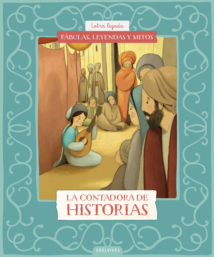 F&aacute;bulas, leyendas y mitos : La contadora de historias