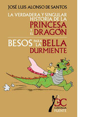La verdadera y singular historia de la Princesa y el Dragón