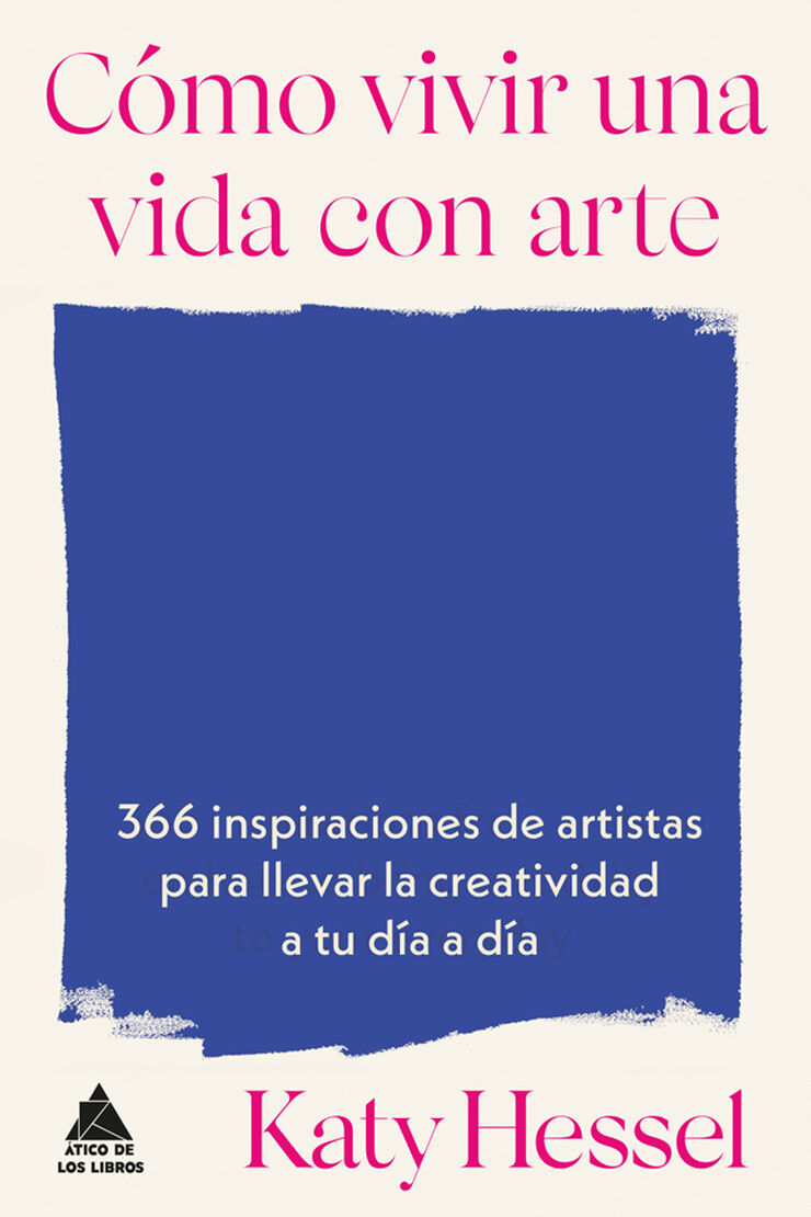 C&oacute;mo vivir una vida con arte