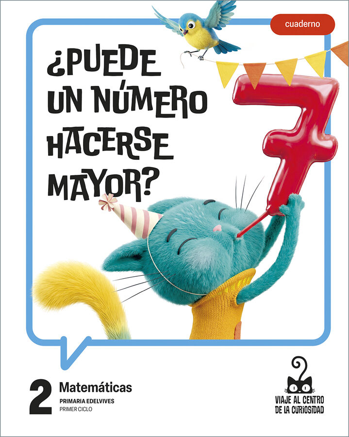 Proyecto: Viaje al centro de la curiosidad. Matem&aacute;ticas 2. Cuaderno