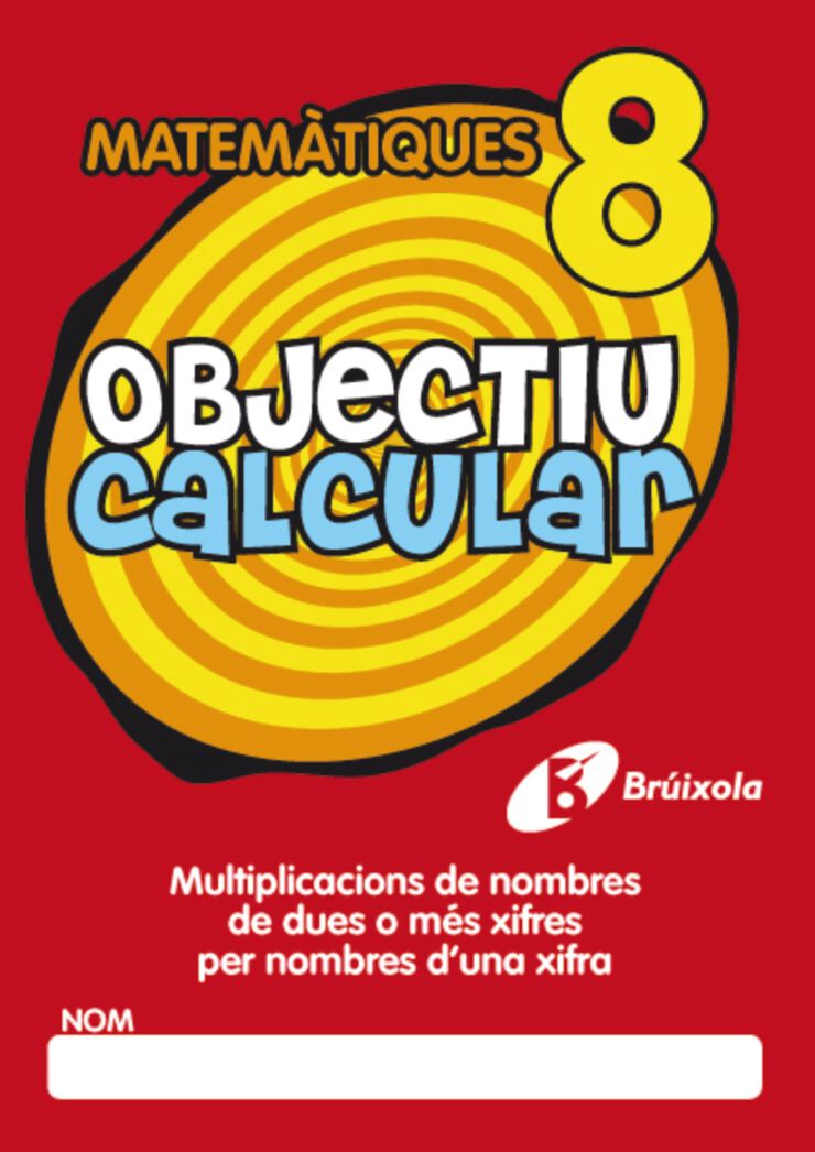 OBJECTIU CALCULAR 08 PRIM&Agrave;RIA Bru&ntilde;o Quaderns 9788499060378