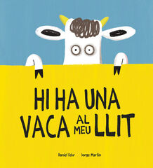 Hi ha una vaca al meu llit Hi ha una vaca al meu llit